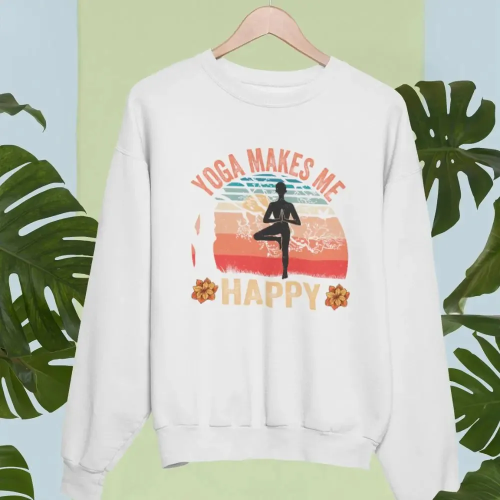 Yoga Make Me Happy Unisex Sweatshirt